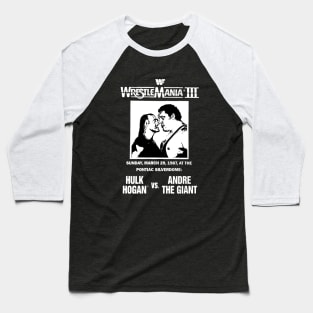 WrestleMania III Hulk Hogan Vs. Andre The Giant Baseball T-Shirt